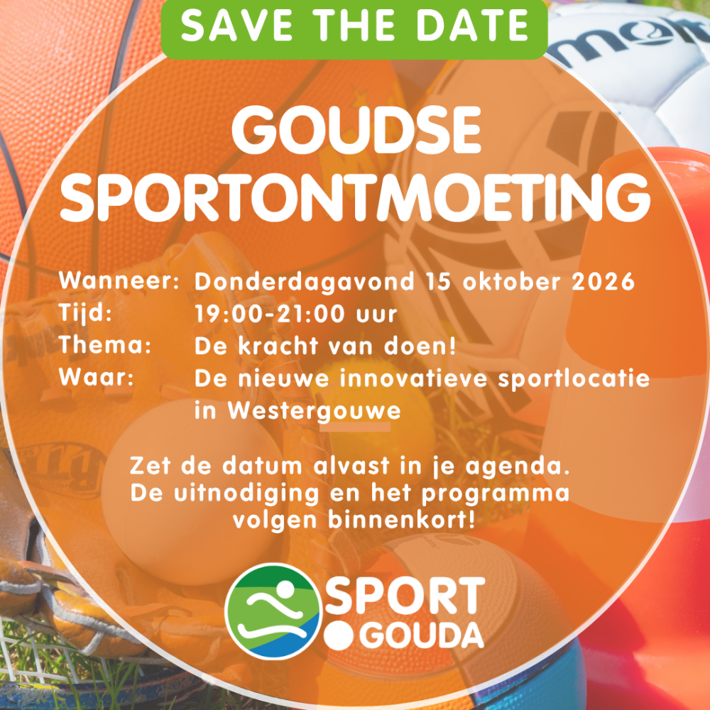 De Goudse Sportontmoeting: de kracht van doen!